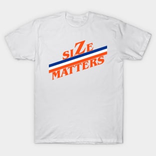 Size Matters T-Shirt